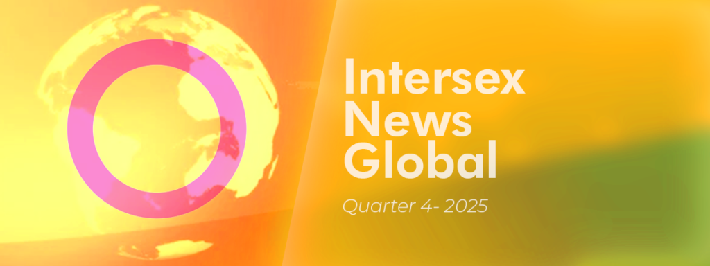 Global Intersex News Quarter 4 - 2025 1