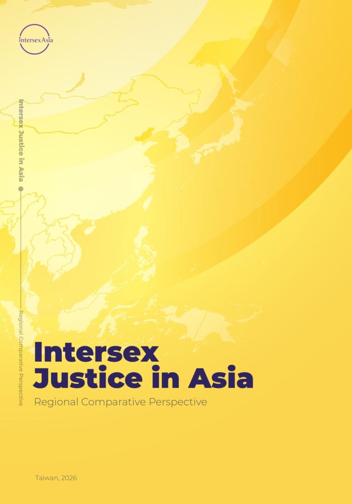 Bigger Picture of Intersex Justice in Asia: Intersex Asia’s Regional Analysis 1